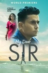Download My Dear Sir (2022) Bengali WEB-DL 480p, 720p & 1080p | Gdrive