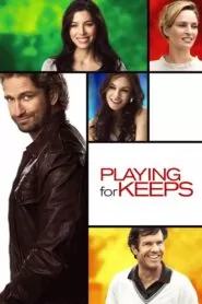Download Playing for Keeps (2012) English BRRIP 480p & 720p | Gdrive