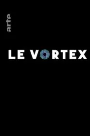 Download The Vortex: Season 1 Hindi WEB-DL 720P | [Complete] | Gdrive