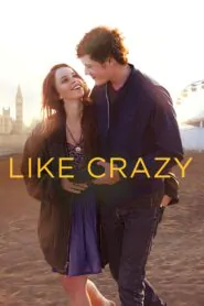 Download Like Crazy (2011) English BRRIP 480p, 720p & 1080p | Gdrive