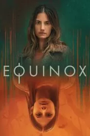 Download Equinox: Season 1 English WEB-DL 720P | [Complete] | Gdrive