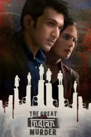 Download The Great Indian Murder: Season 1 Hindi WEB-DL 480P, 720P & 1080P | [Complete] | Gdrive