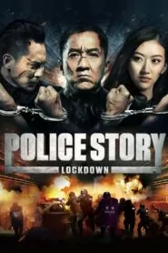Download Police Story Lockdown (2013) Dual Audio [ Hindi-English ] BluRay 480p & 720p | Gdrive