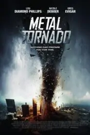 Download Metal Tornado (2011) Dual Audio [ Hindi-English ] BluRay 480p & 720p | Gdrive
