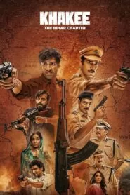 Download Khakee The Bihar Chapter: Season 1 Hindi WEB-DL 480P, 720P & 1080P | [Complete] | Gdrive