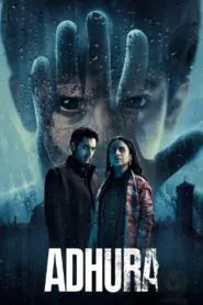 Download Adhura: Season 1 Hindi WEB-DL 480P, 720P HEVC & 1080P | [Complete] | Gdrive