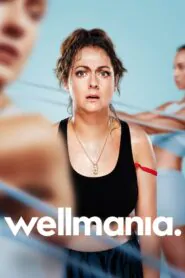 Download Wellmania: Season 1 English WEB-DL 720P & 1080P | [Complete] | Gdrive