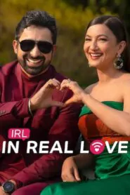 Download IRL In Real Love: Season 1 Dual Audio [ Hindi-English ] WEB-DL 480P, 720P & 1080P | [Complete] | Gdrive