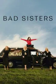 Download Bad Sisters: Season 1 English WEB-DL 720p & 1080p | [Complete] | Gdrive