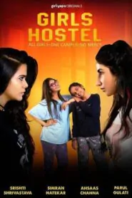 Download Girls Hostel: Season 1-3 Hindi WEB-DL 480P, 720P HEVC, 720P & 1080P | [Complete] | Gdrive