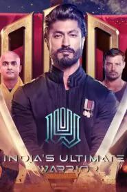 Download Indias Ultimate Warrior: Season 1 Dual Audio [ Hindi-English ] WEBRIP 480P & 720P | [Complete] | Gdrive