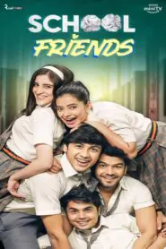 Download School Friends: Season 1 Hindi WEB-DL 720P & 1080P | [Complete] | Gdrive