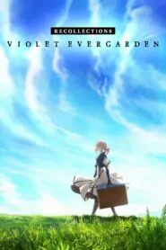 Download Violet Evergarden Recollections (2021) Dual Audio [ English-Japanese ] WEB-DL 480p, 720p & 1080p | Gdrive