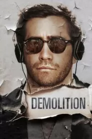 Download Demolition (2015) Dual Audio [ Hindi-English ] BRRIP 480p & 720p | Gdrive