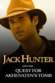 Download Jack Hunter and the Quest for Akhenatens Tomb (2008) Dual Audio [ Hindi-English ] HDRIP 480p & 720p | Gdrive