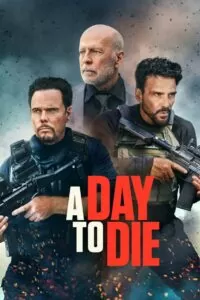 Download A Day to Die (2022) English WEB-DL 480p & 720p | Gdrive