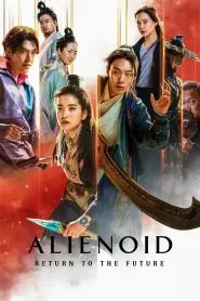 Download Alienoid-The Return To The Future (2024) Korean WEB-DL 480p, 720p & 1080p | Gdrive