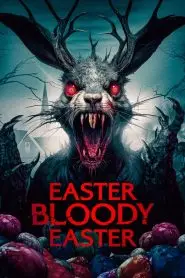 Download Easter Bloody Easter (2024) English WEB-DL 480p, 720p & 1080p | Gdrive
