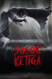 Download Sosok Ketiga (2023) Indonesian WEB-DL 720p & 1080p | Gdrive