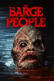 Download The Barge People (2018) Dual Audio [ Hindi-English ] WEB-DL 480p & 720p | Gdrive