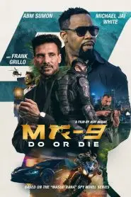Download MR-9 Do or Die (2023) English WEB-DL 480p, 720p & 1080p | Gdrive