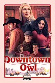 Download Downtown Owl (2023) Dual Audio [ English-French ] WEB-DL 480p, 720p & 1080p | Gdrive