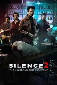 Download Silence 2 The Night Owl Bar Shootout (2024) Hindi WEB-DL 480p, 720p, 1080p & 4K 2160p | Gdrive