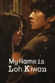 Download My Name Is Loh Kiwan (2024) Multi Audio [Hindi-English-Korean ] WEB-DL 480p, 720p & 1080p | Gdrive